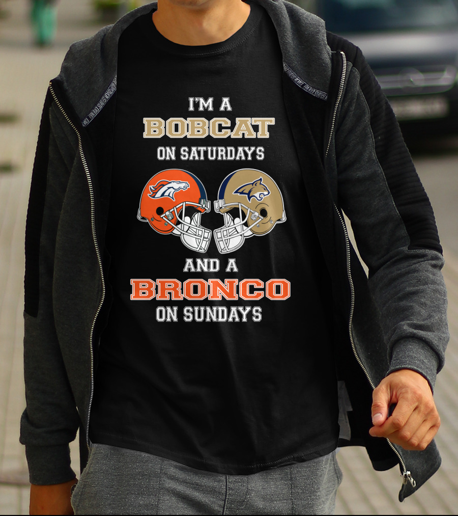 I'm A Bobcat On Saturdays And A Bronco On Sundays T-Shirt