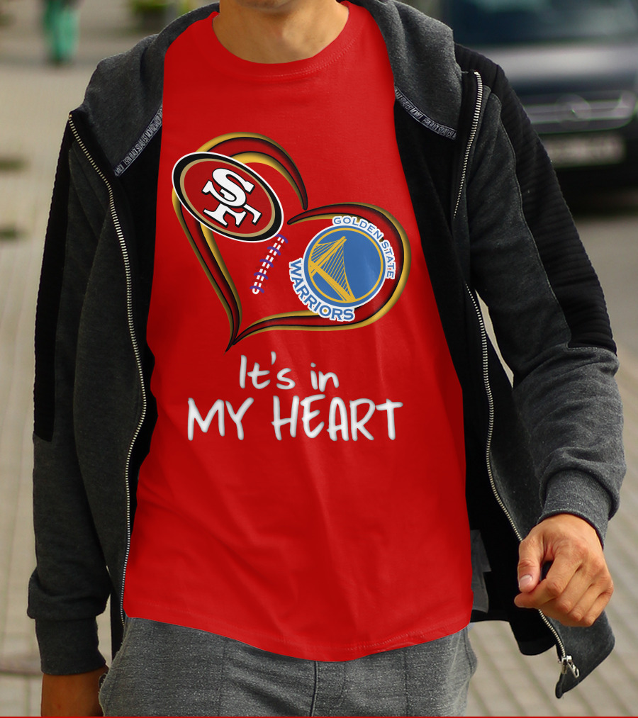 Golden State Warriors 49ers It's In My Heart T-Shirt