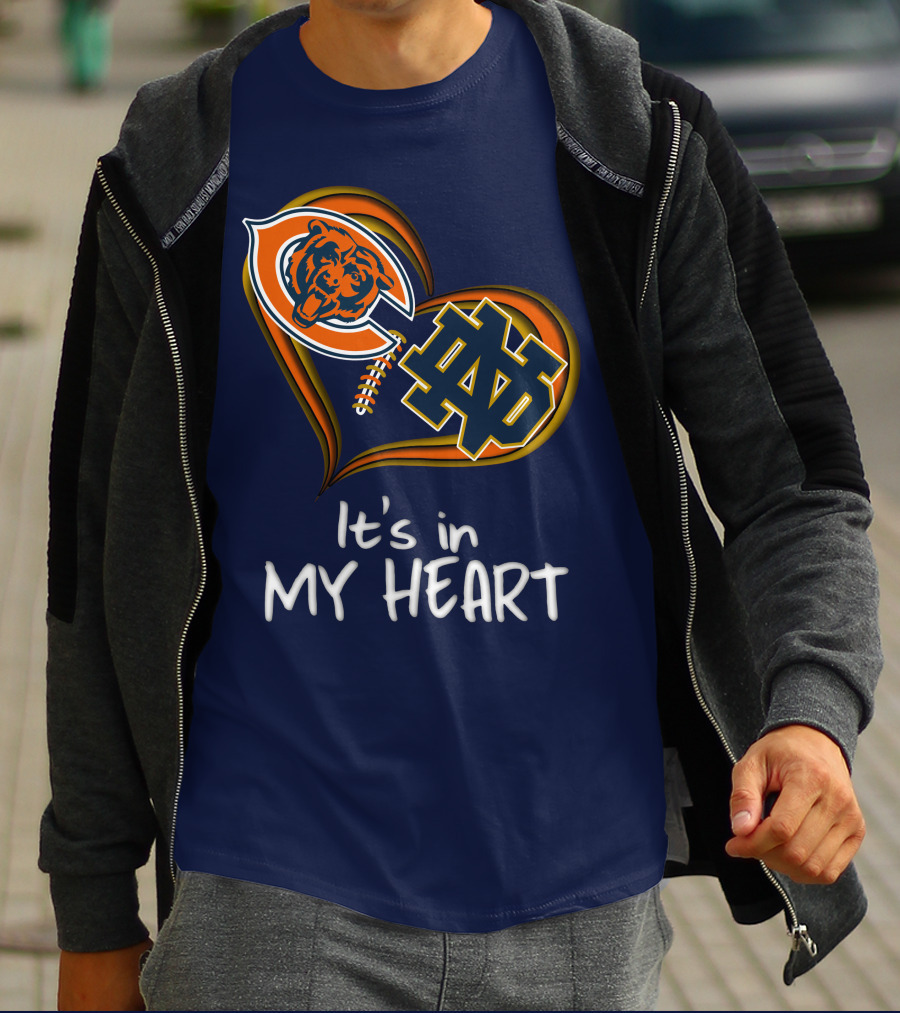 Chicago Bears And Notre Dame It's In My Heart T-Shirt