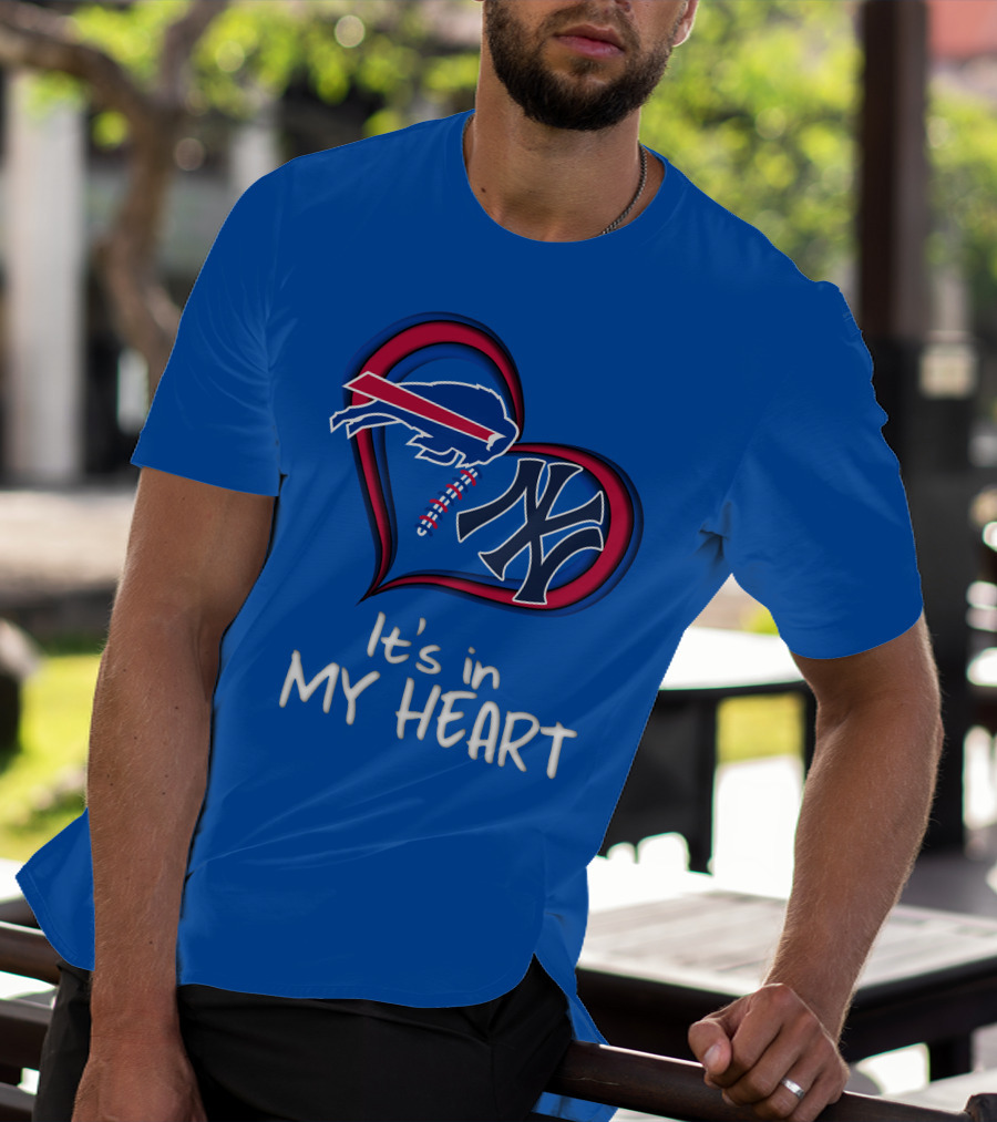 Buffalo Bills Yankees It's In My Heart T-Shirt