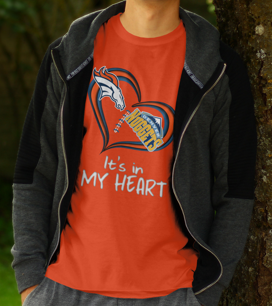 Broncos Nuggets It's In My Heart T-Shirt