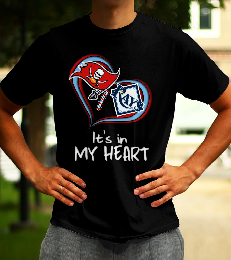Tampa Bay Buccaneers And Rays It's In My Heart T-Shirt