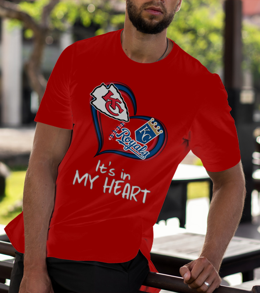 Kansas City Chiefs And Royals It's In My Heart T-Shirt