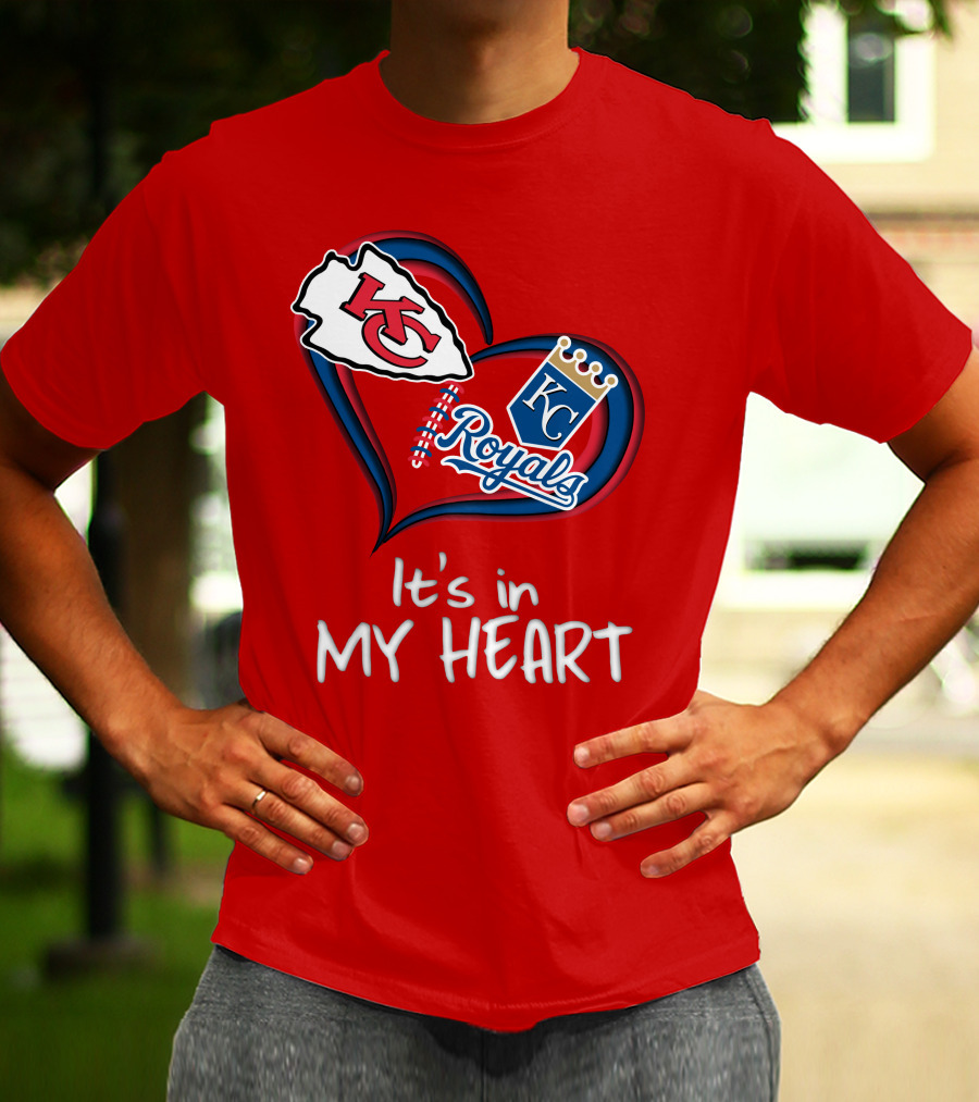 Kansas City Chiefs And Royals It's In My Heart T-Shirt