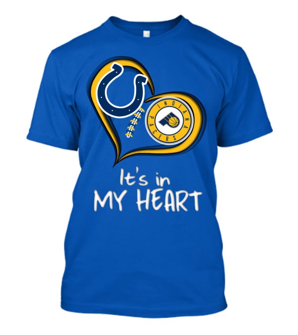 Colts Pacers Indiana It's In My Heart T-Shirt