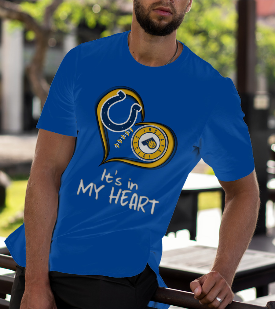 Colts Pacers Indiana It's In My Heart T-Shirt