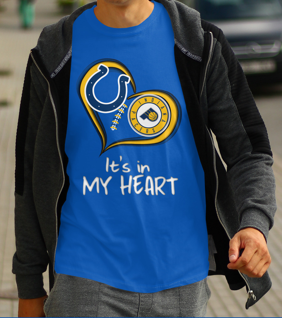 Colts Pacers Indiana It's In My Heart T-Shirt