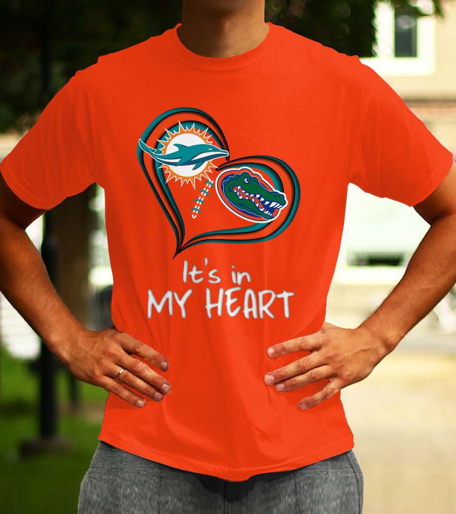 Miami Dolphins Florida Gators It's In My Heart T-Shirt