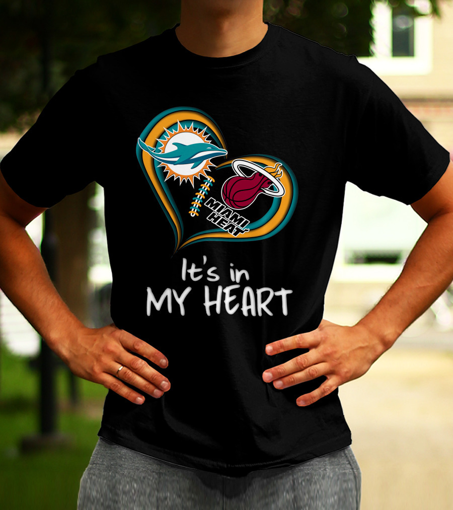Miami Dolphins And Heat It's In My Heart T-Shirt