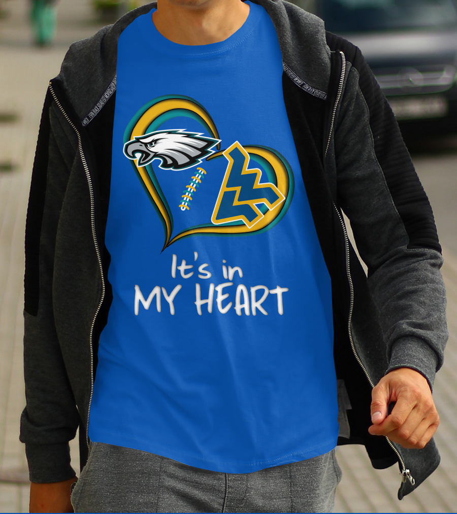 Eagles WV It's In My Heart T-Shirt