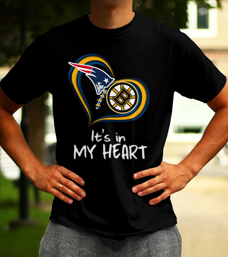 Patriots Bruins It's In My Heart T-Shirt