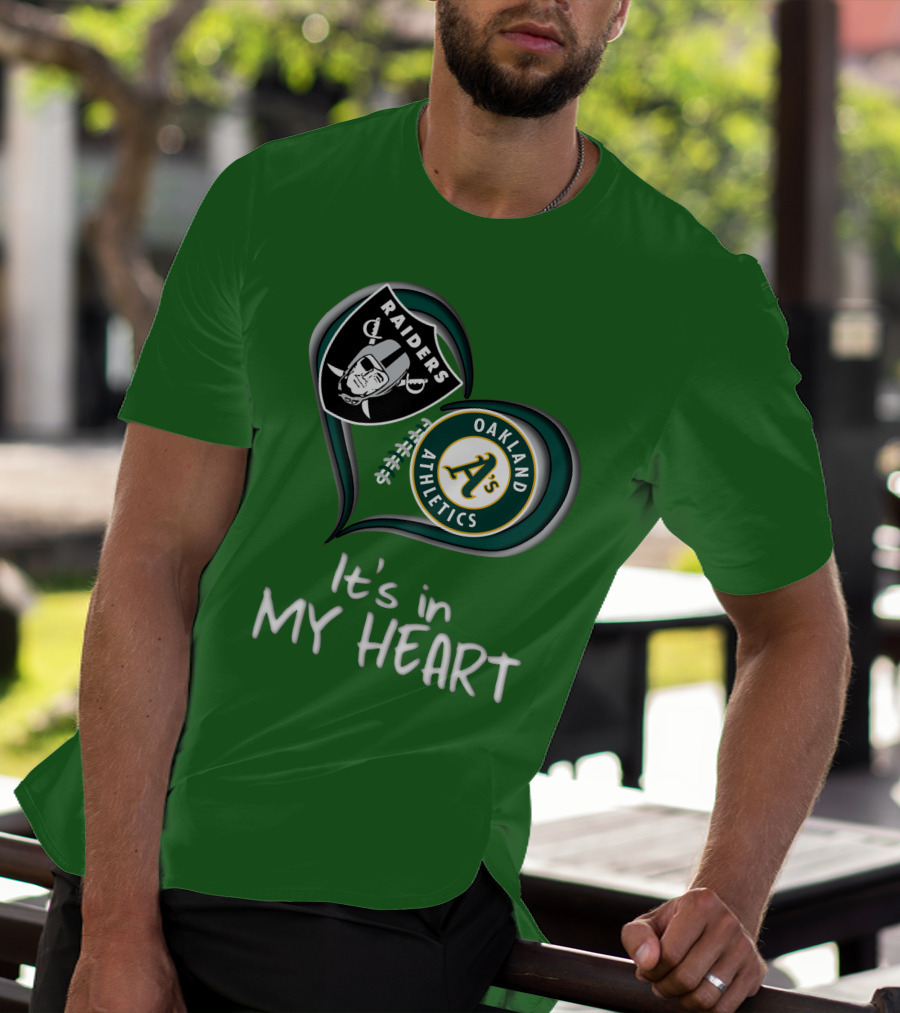 Raiders Oakland Athletics It's In My Heart T-Shirt