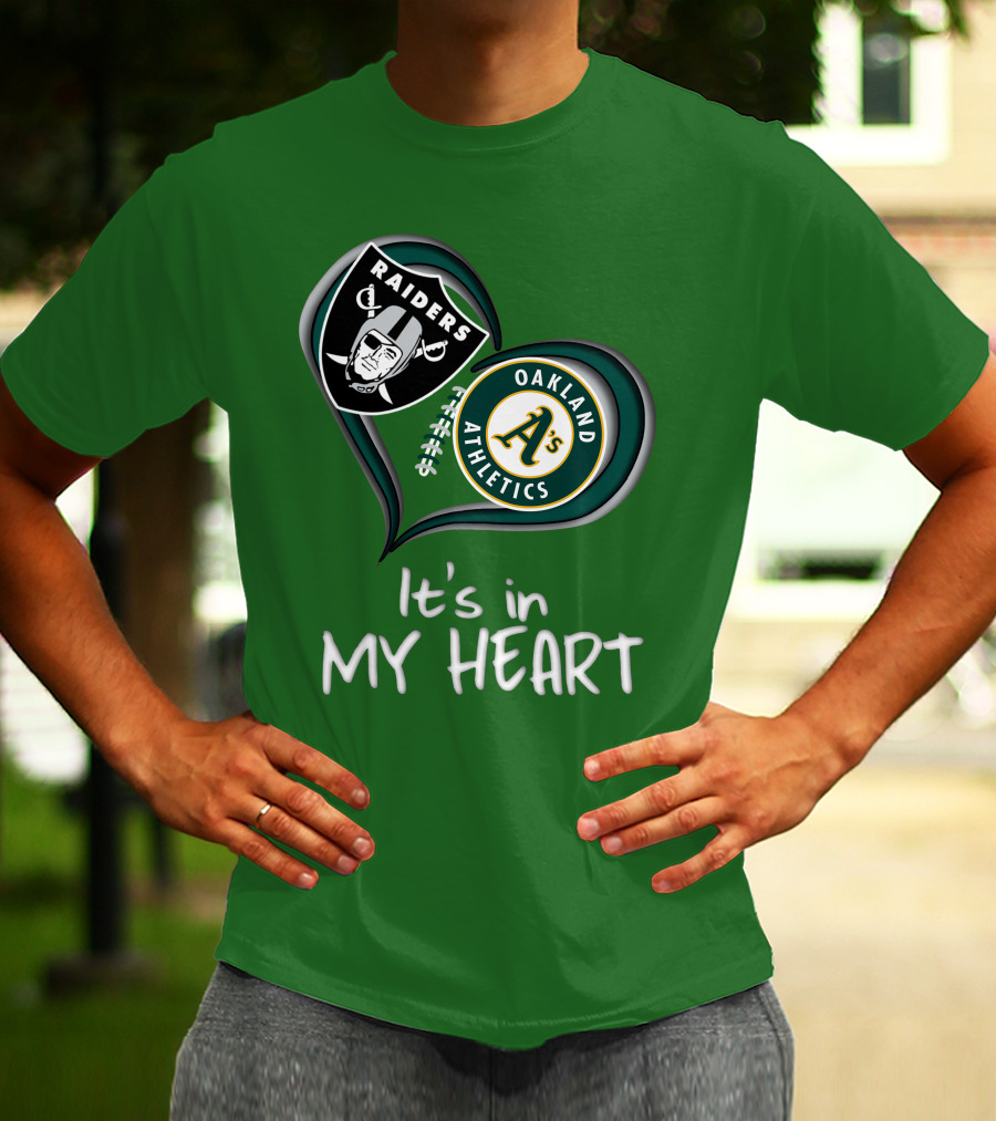 Raiders Oakland Athletics It's In My Heart T-Shirt