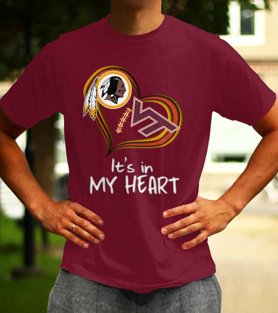 Washington Redskins Virginia Tech Hokies It's In My Heart T-Shirt