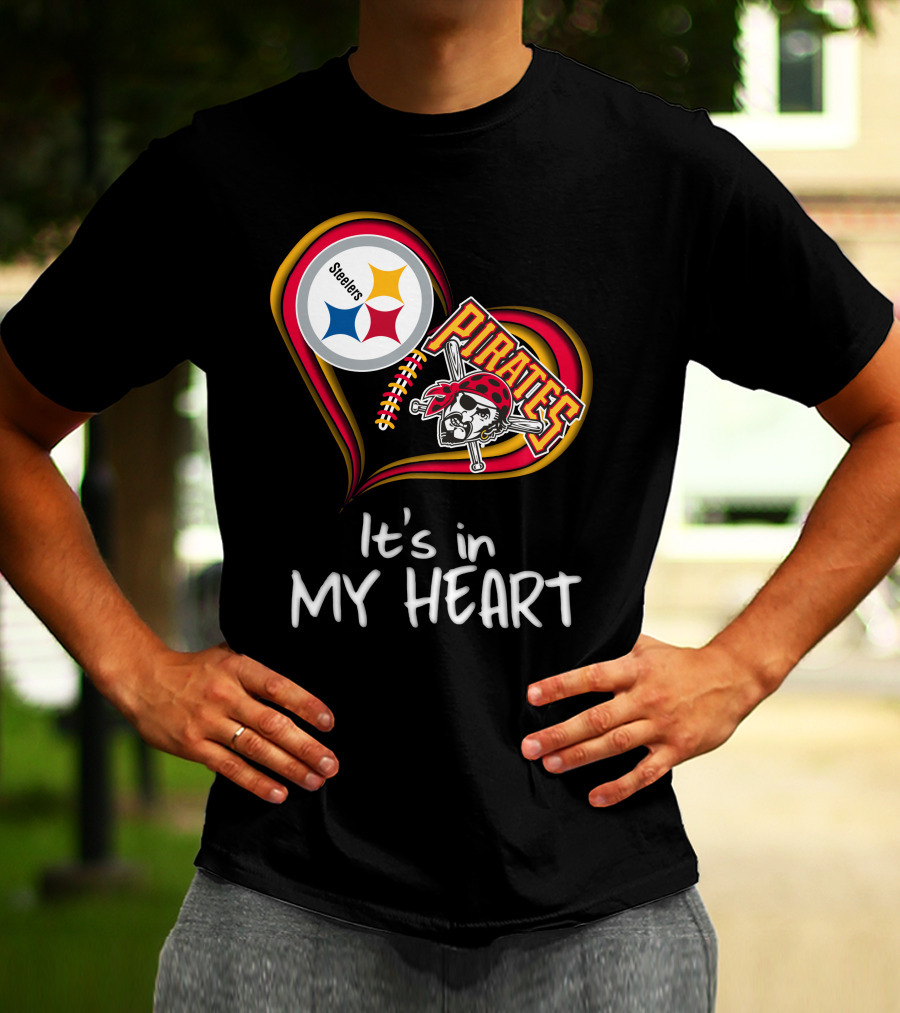 Steelers Pirates It's In My Heart T-Shirt