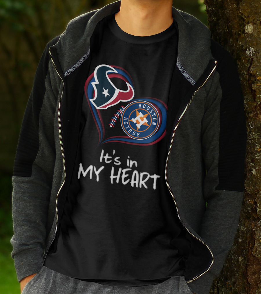 Houston Texans Astros It's In My Heart T-Shirt