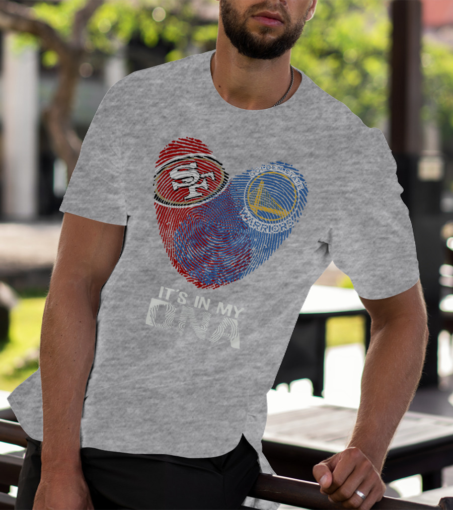 49ers Golden State Warriors Fingerprint It's In My Dna T-Shirt