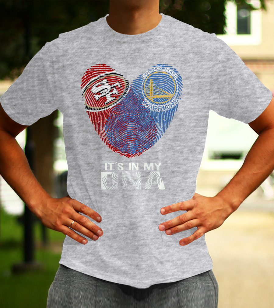 49ers Golden State Warriors Fingerprint It's In My Dna T-Shirt