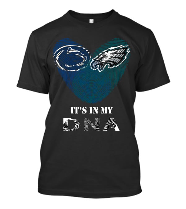 Eagles Penn State Nittany Lions It's In My DNA Fingerprint T-Shirt