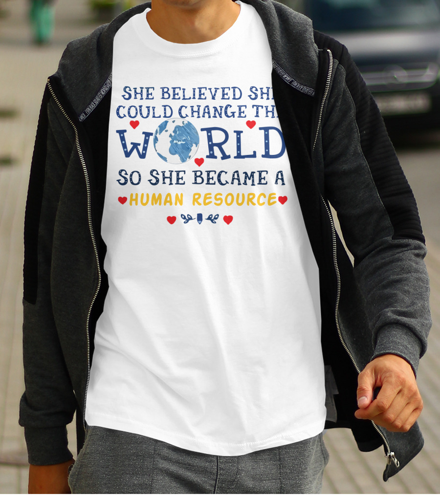 She Believed She Could Change The World Globe Icon Human Resource Empowerment Heart Accents T-Shirt