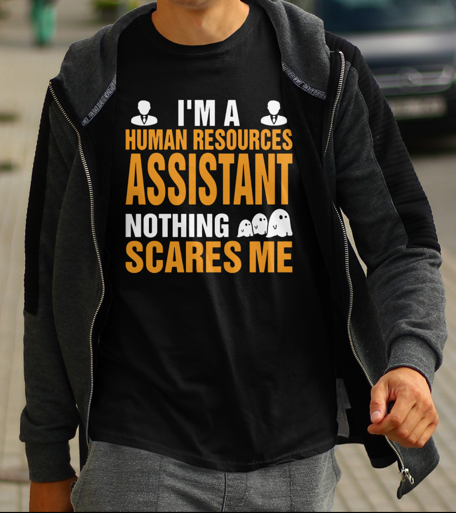 I'm A Human Resources Assistant Nothing Scares Me Halloween Human Resources T-Shirt