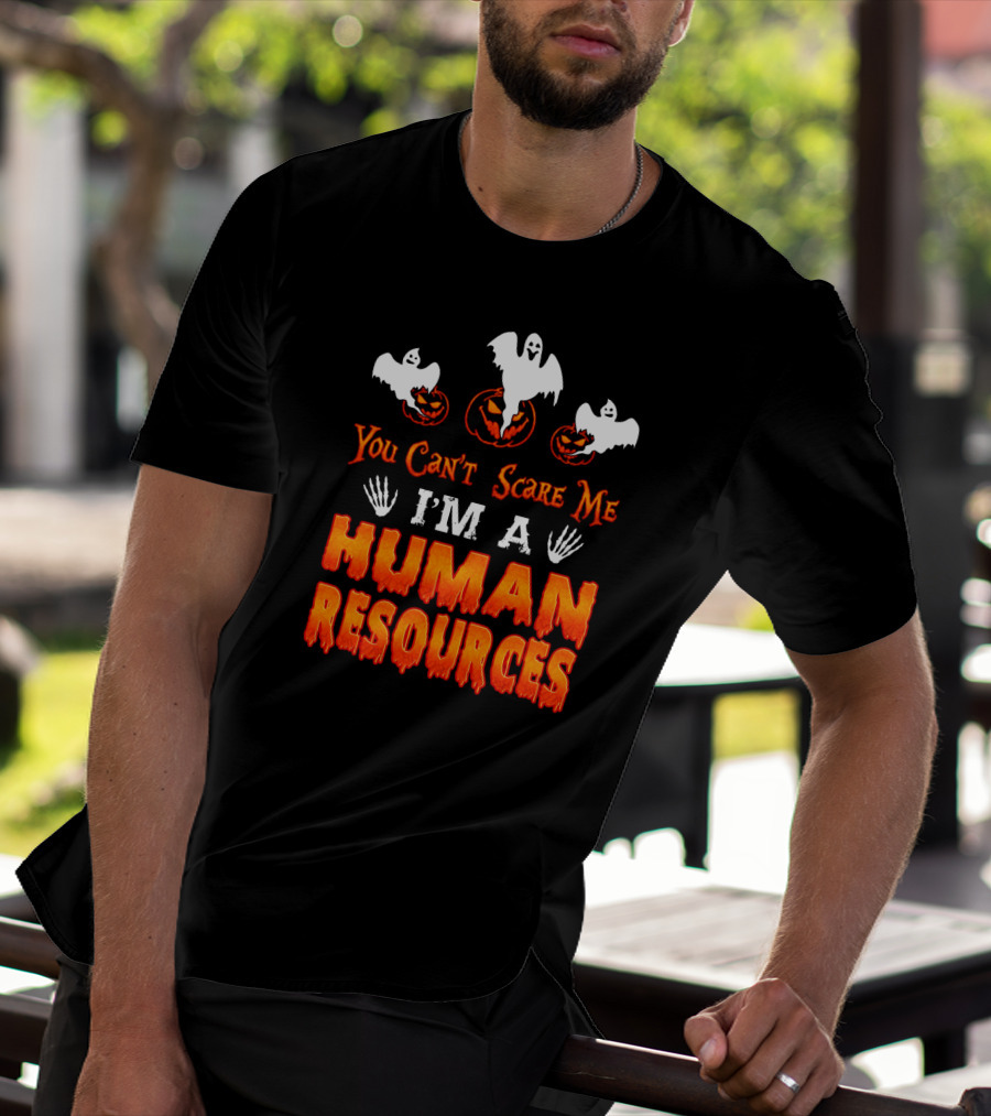 You Can't Scare Me I'm A Human Resources Halloween Ghosts Pumpkins T-Shirt