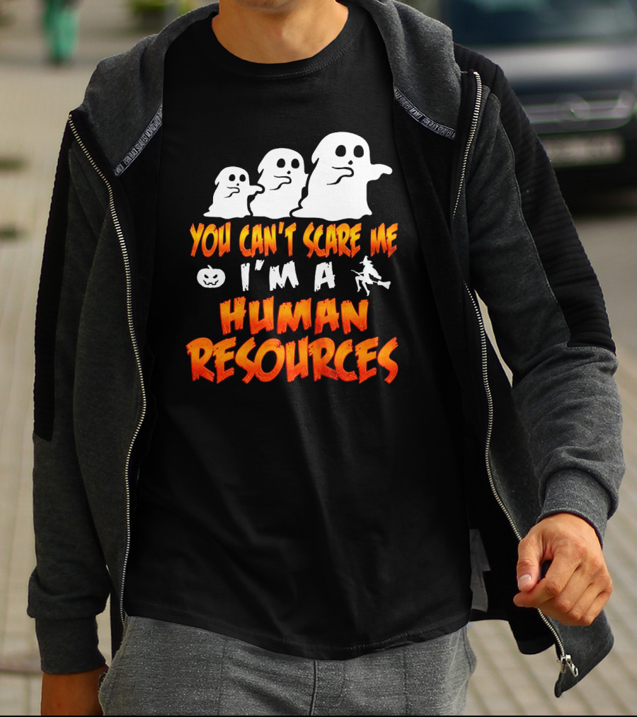 You Can't Scare Me I'm A Human Resources Halloween Ghosts T-Shirt