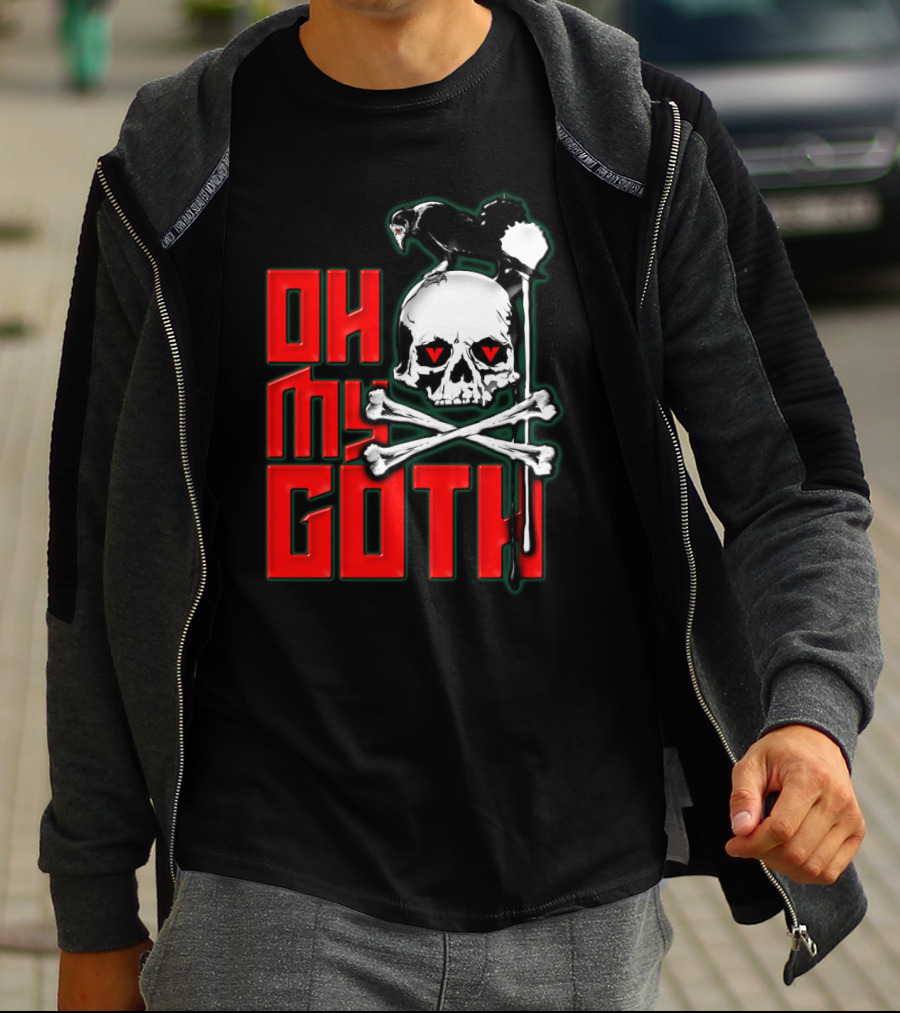 Oh My Goth Skull With Raven And Crossbones Halloween T-Shirt