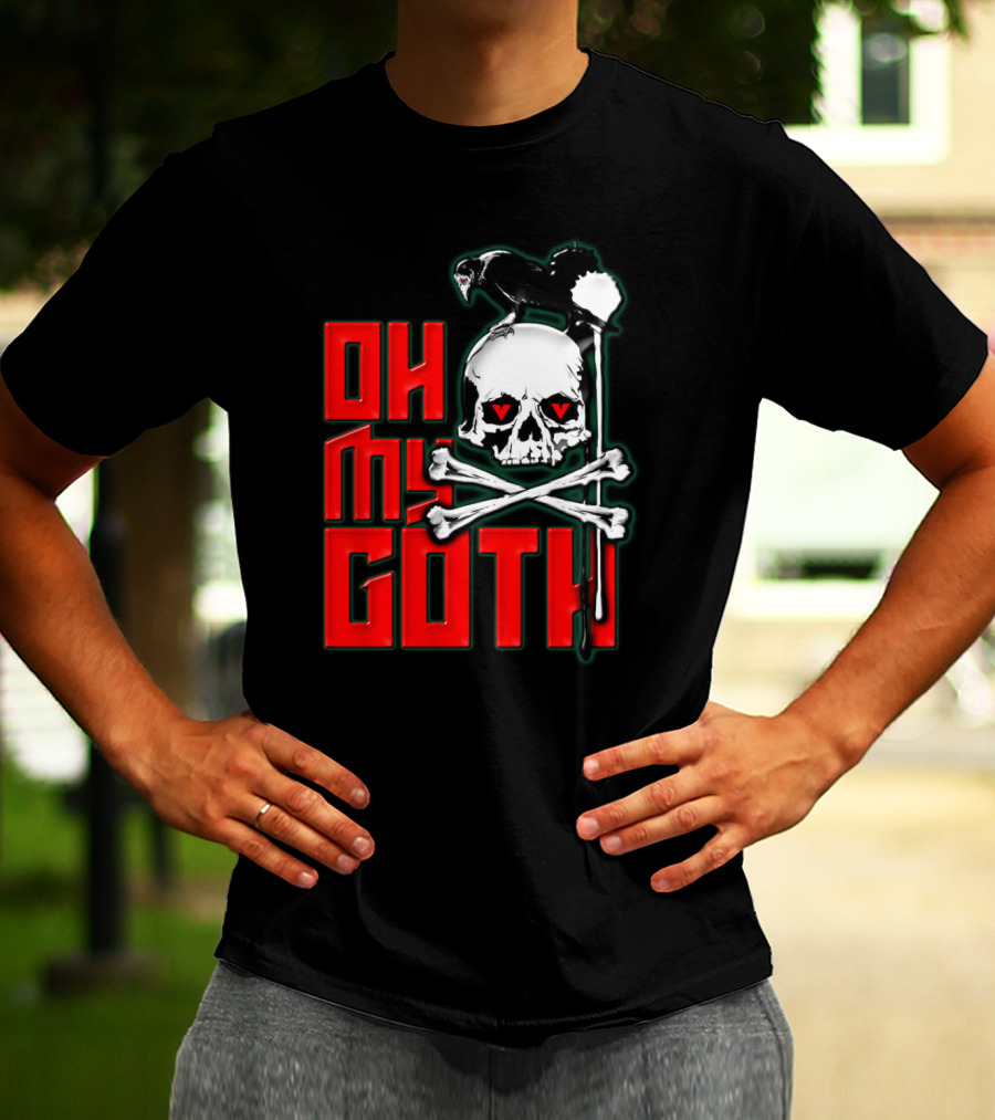 Oh My Goth Skull With Raven And Crossbones Halloween T-Shirt