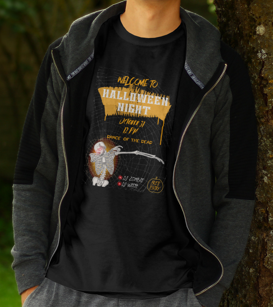 Welcome To Halloween Night October 31 Dance Of The Dead Dj Zombie Dj Witch Free Entry T-Shirt