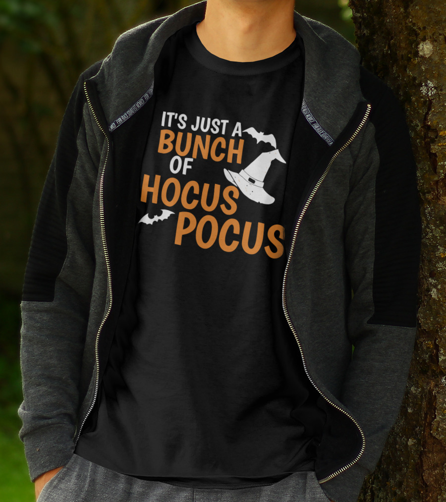 It's Just A Bunch Of Hocus Pocus Witch Hat Bat Halloween T-Shirt