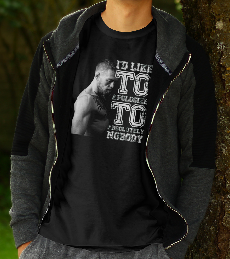 I'd Like To Apologize To Absolutely Nobody Conor McGregor Stylized Text With Fighter Image T-Shirt