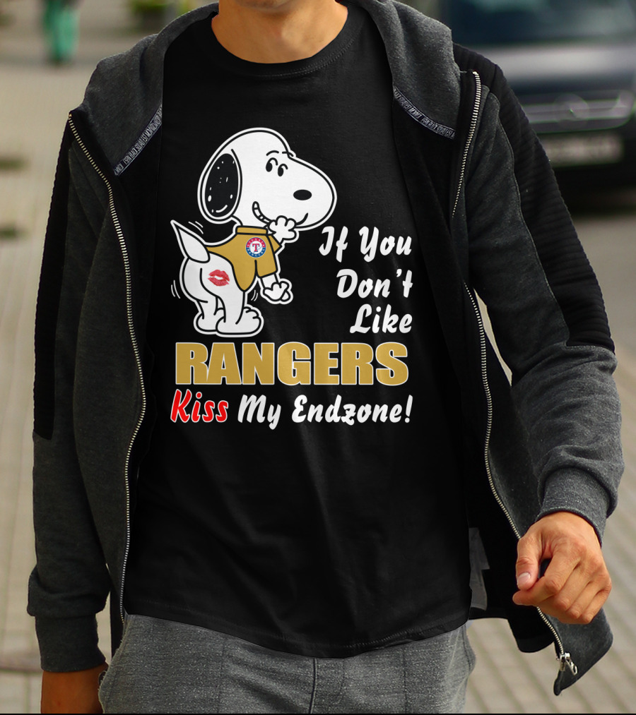 If You Don't Like Rangers Kiss My Endzone Snoopy Texas Rangers T-Shirt