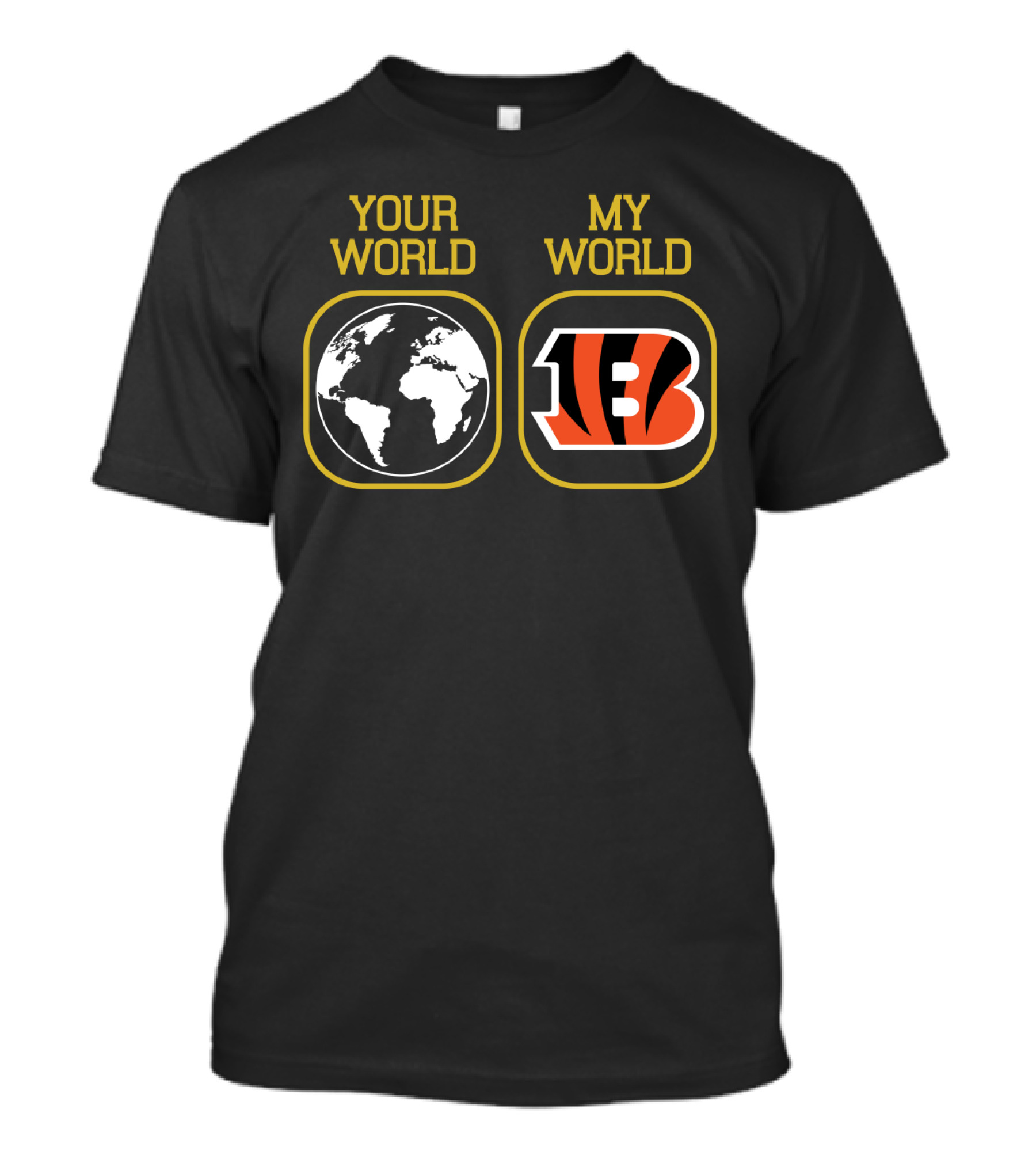 Your World My World Bengals 5 Earth Map Football T-Shirt