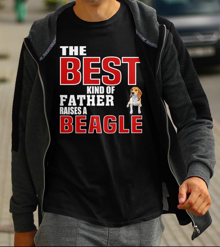 The Best Kind Of Father Raises A Beagle T-Shirt