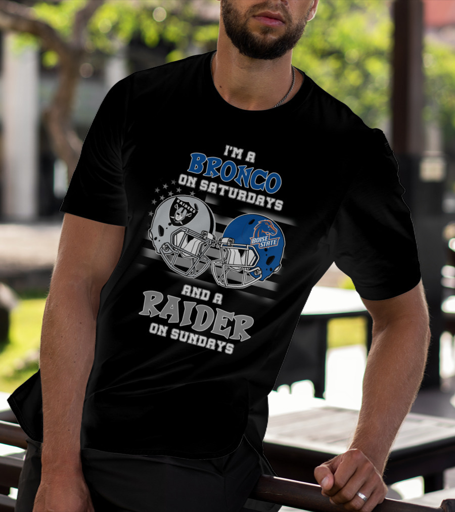 I'm A Bronco On Saturdays And A Raider On Sundays T-Shirt