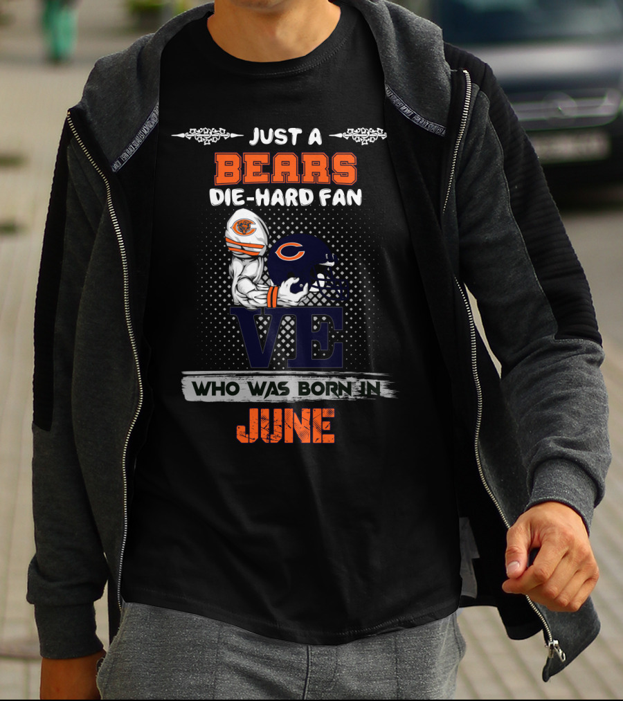 Born In June Die-Hard Chicago Bears Fan Celebration T-Shirt