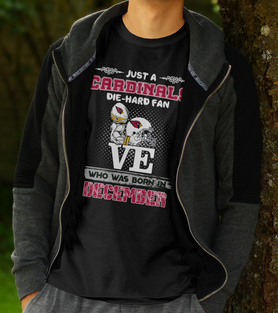 Cardinals Die-Hard Fan Born In December T-Shirt