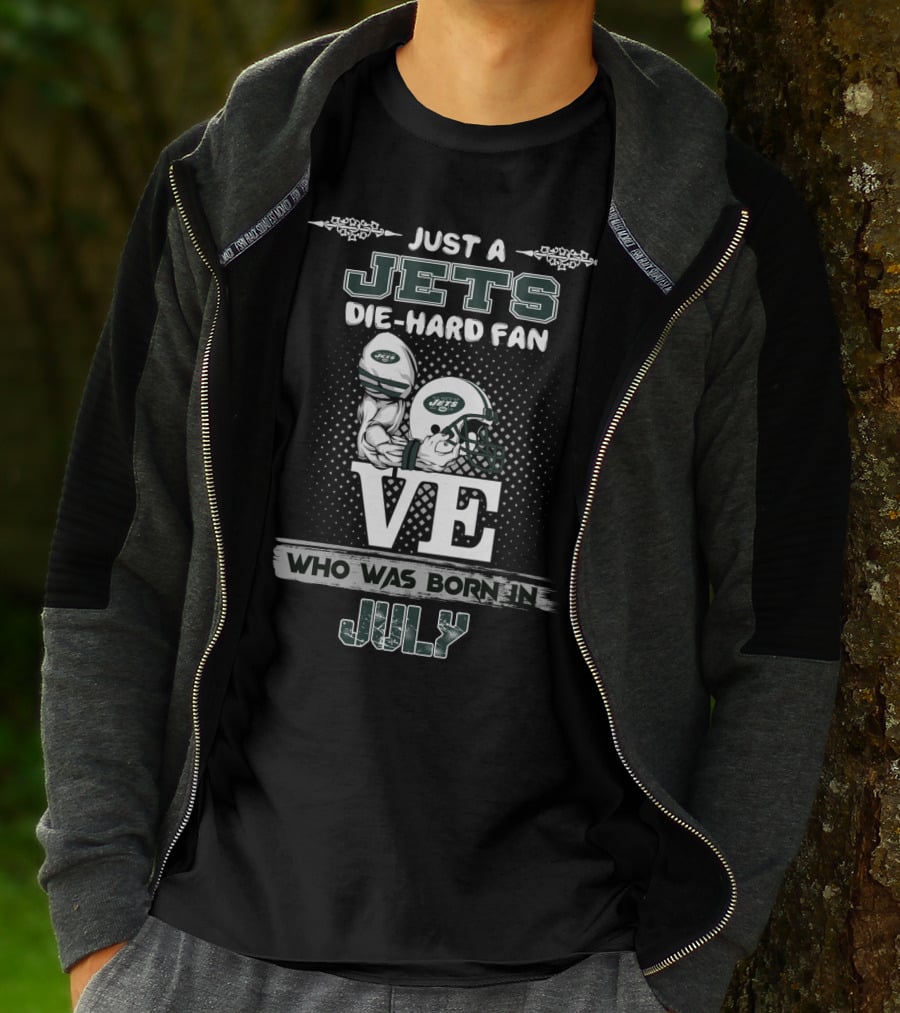 Just A Jets Die-Hard Fan Born In July Jets Helmets Theme T-Shirt