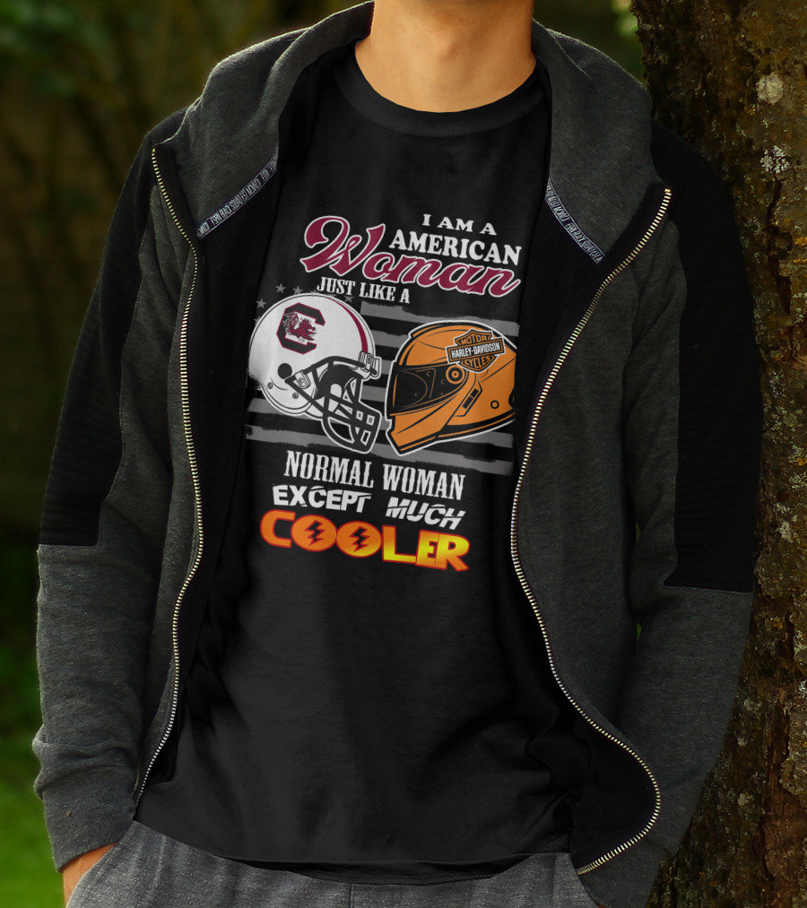 I Am An American Woman Just Like A Normal Woman Except Much Cooler South Carolina Gamecocks Harley Davidson Motor Cycles T-Shirt