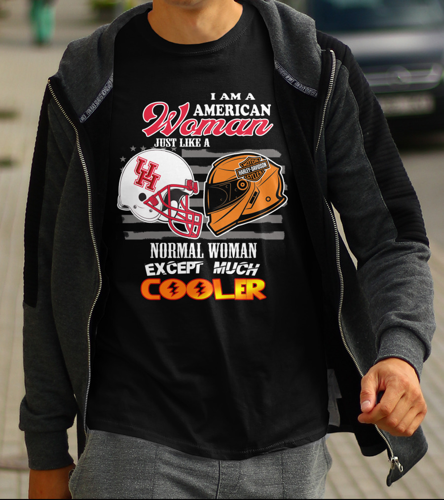I Am An American Woman Just Like A Normal Woman Except Much Cooler Houston Cougars Harley Davidson Motorcycle T-Shirt