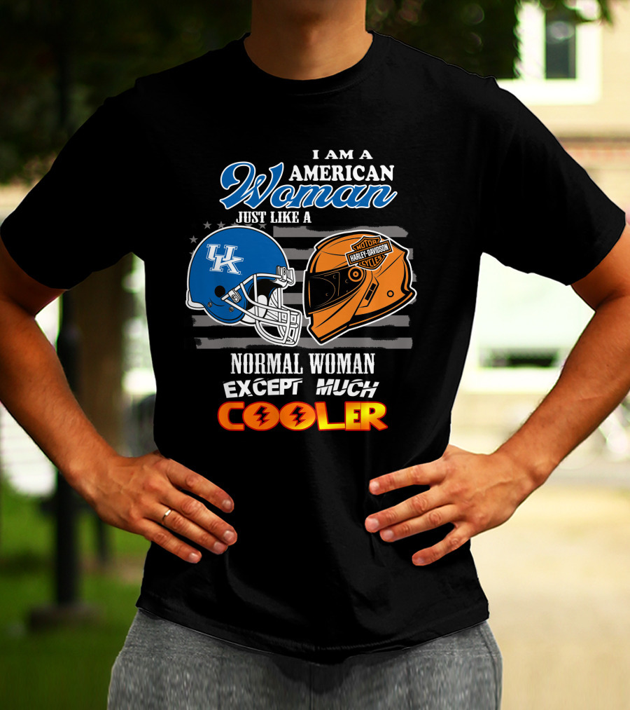 I Am An American Woman Just Like A Normal Woman Except Much Cooler Kentucky Harley Davidson Uk Helmet T-Shirt