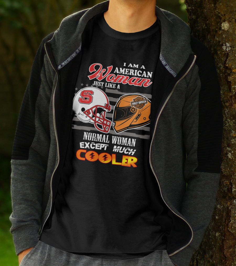 I Am An American Woman Just Like A Normal Woman Except Much Cooler Nc State Harley Davidson Helmet T-Shirt