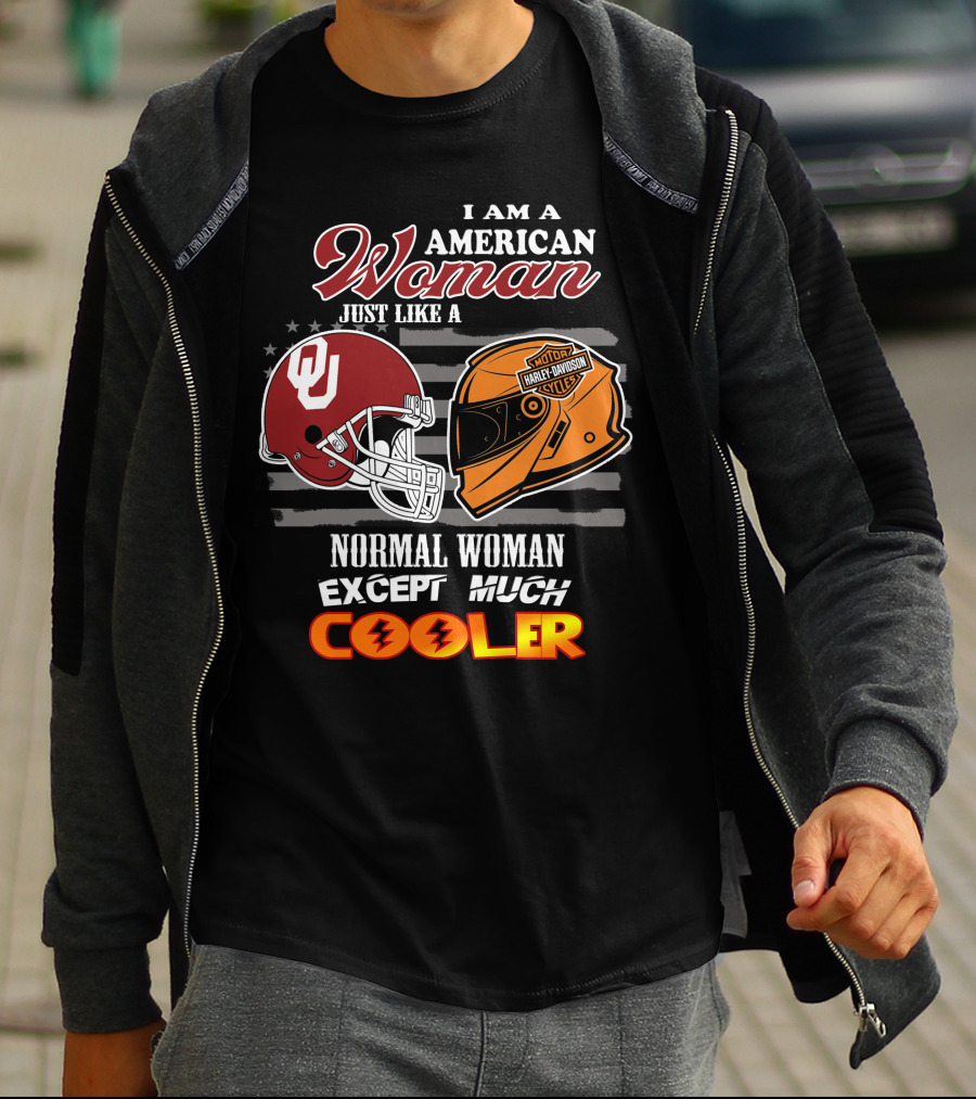 I Am A American Woman Just Like A Normal Woman Except Much Cooler Ou Harley Davidson Motor Cycles T-Shirt
