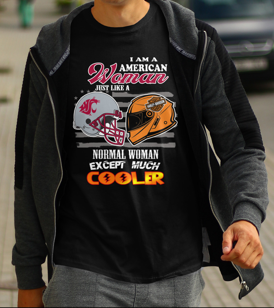 I Am An American Woman Just Like A Normal Woman Except Much Cooler Washington State Harley Davidson Motorcycle Helmet T-Shirt