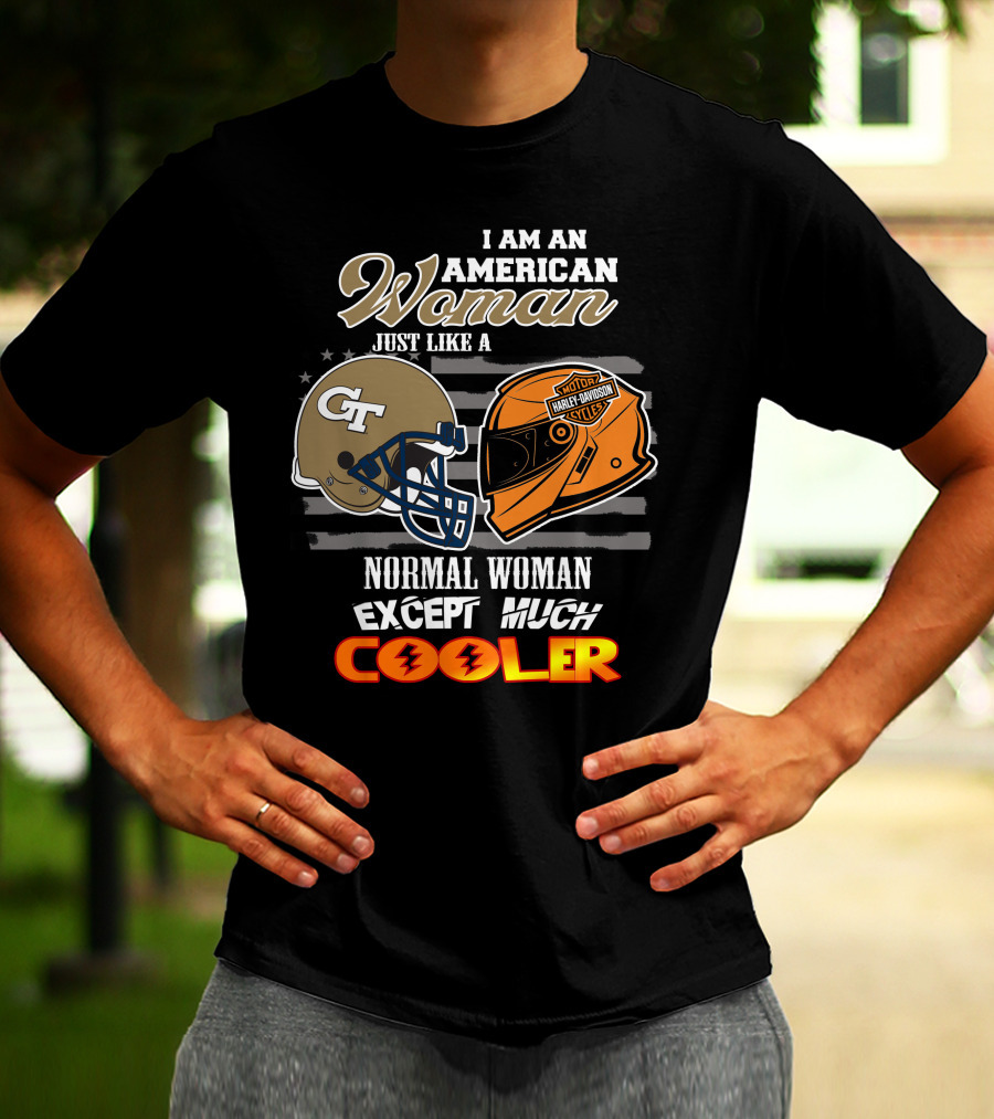 I Am An American Woman Just Like A Georgia Tech Harley Davidson Motorcycle Cooler T-Shirt