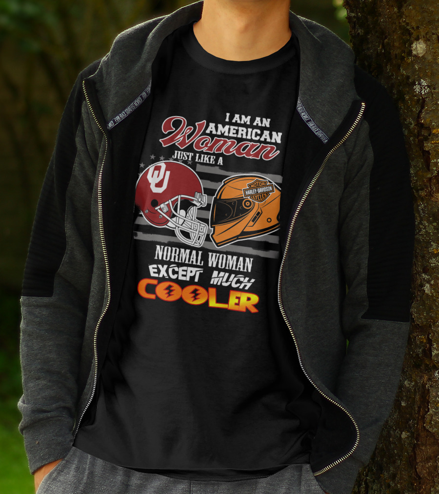 I Am An American Woman Just Like A Normal Woman Except Much Cooler Sooners Harley Davidson Motorcycle Helmet T-Shirt