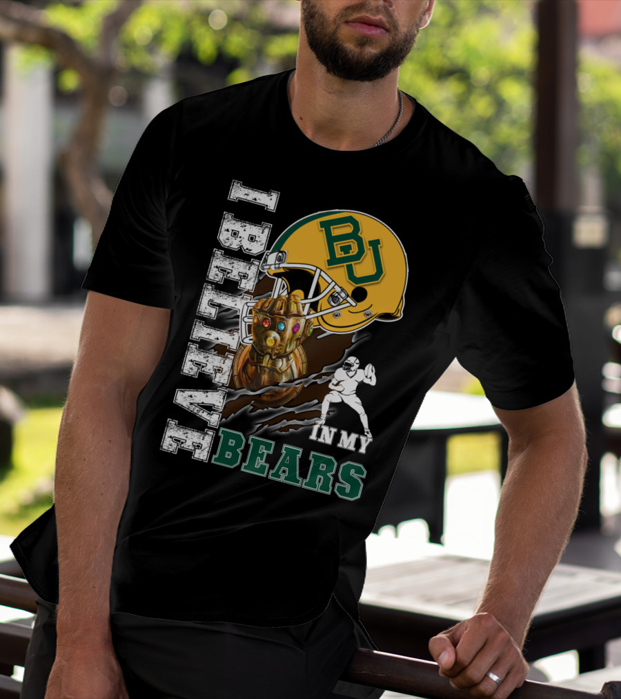 I Believe In My Bears BU Football Fan Infinity Glove T-Shirt