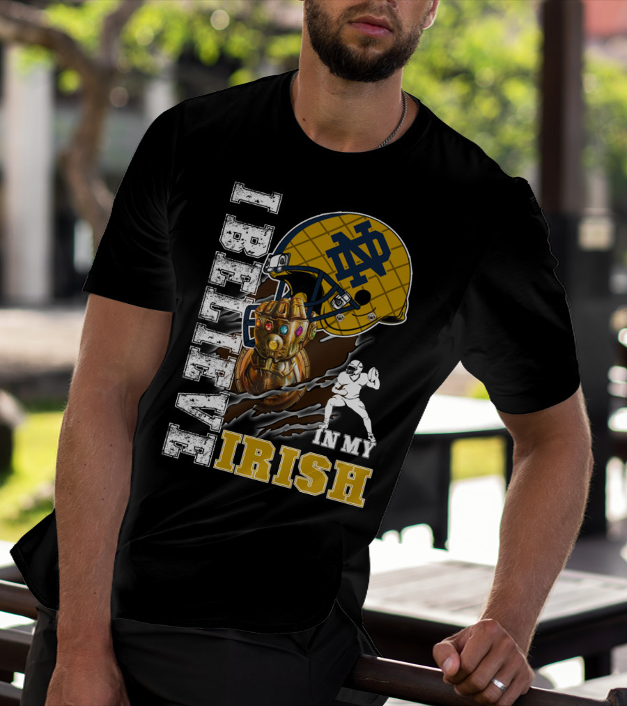 I Believe In My Irish Notre Dame Fan Infinity Gauntlet Football Helmet T-Shirt