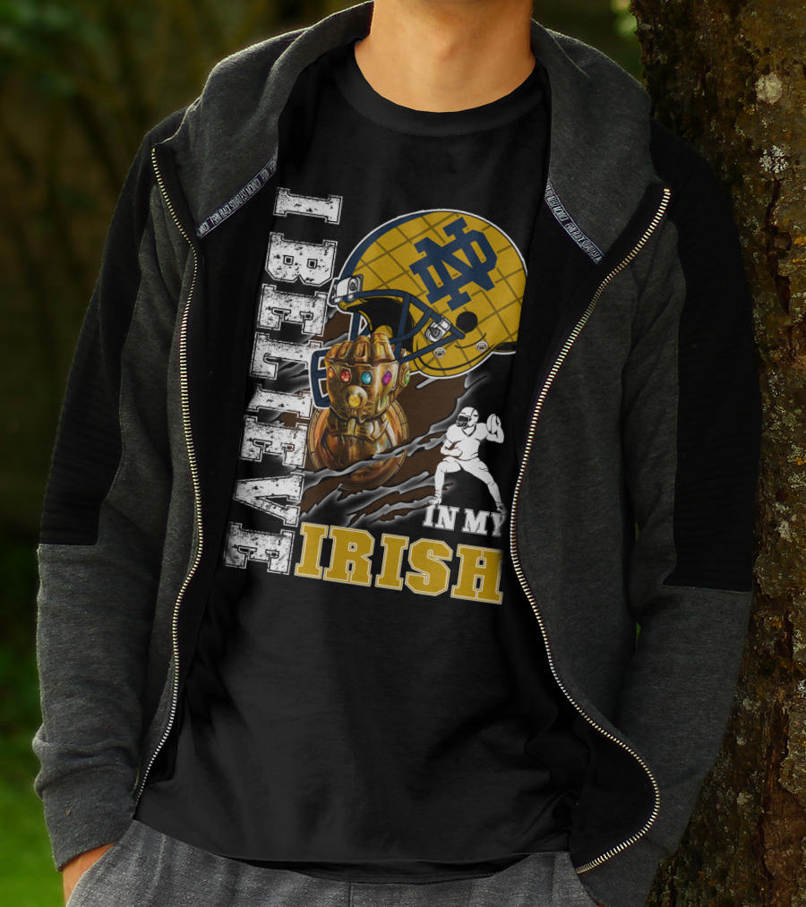 I Believe In My Irish Notre Dame Fan Infinity Gauntlet Football Helmet T-Shirt